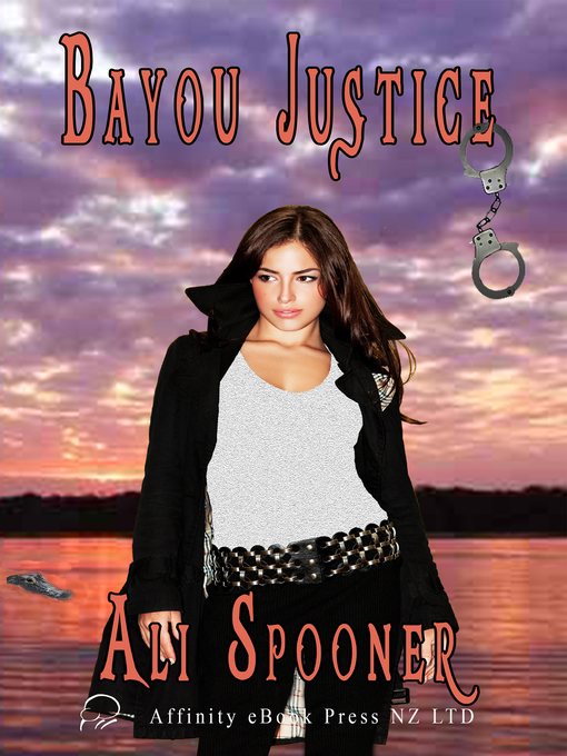 Title details for Bayou Justice by Ali Spooner - Available